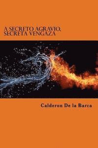 Calderon De La Barca, Edibook - A Secreto Agravio, Secreta Vengaza, Häftad