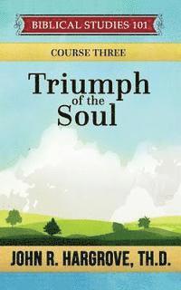 Triumph of the Soul: A Study of Job