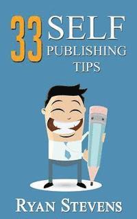 Ryan Stevens - 33 Self-Publishing Tips, Häftad. Tillgänglighet: Lägg i varukorg