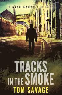 Tom Savage - Tracks in the Smoke, Häftad. Tillgänglighet: Lägg i varukorg