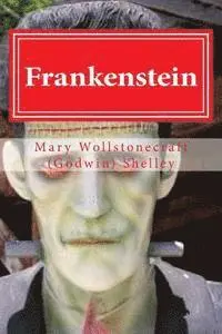 Mary Wollstonecraft (Godwin) Shelley, Hollybook - Frankenstein: Frankenstein By Mary Wollstonecraft (Godwin) Shelley, Häftad. Tillgänglighet: Lägg i varukorg