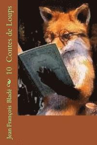 Jean Francois Blade, Ber Ballin - 10 Contes de Loups, Häftad