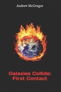 Galaxies Collide: First Contact
