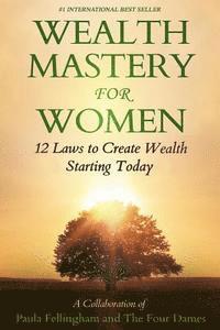 Patricia Barnett, Julie Jones Hamilton - Wealth Mastery for Women: 12 Laws to Creating Wealth Starting Today, Häftad. Tillgänglighet: Lägg i varukorg
