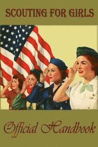 Girl Scouts - Scouting for girls; official handbook of the Girl Scouts, Häftad. Tillgänglighet: Lägg i varukorg