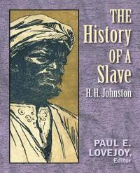 H. H. Johnston - The history of a slave (1889) (Original Version), Häftad. Tillgänglighet: Lägg i varukorg