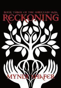 Myndi Shafer, Julie Mason - Reckoning: Book Three of the Shrilugh Saga, Häftad. Tillgänglighet: Lägg i varukorg