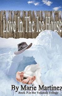 Marie Martinez - Love in the Ice House, Häftad. Tillgänglighet: Lägg i varukorg