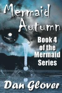 Dan Glover - Mermaid Autumn, Häftad. Tillgänglighet: Lägg i varukorg