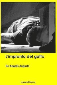 De Angelis Augusto Leggeregiovane - L'impronta del gatto, Häftad. Tillgänglighet: Lägg i varukorg