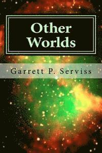 Garrett P. Serviss, Hollybook - Other Worlds, Häftad. Tillgänglighet: Lägg i varukorg