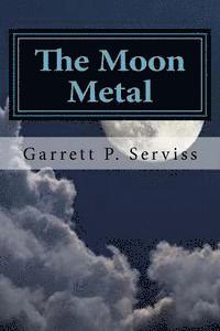 Garrett P. Serviss, Hollybook - The Moon Metal, Häftad. Tillgänglighet: Lägg i varukorg