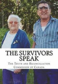 Wayne Arthurson - The Survivors Speak: A Report of the Truth and Reconciliation Commission of Canada, Häftad