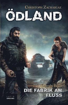 ÖDLAND Drittes Buch Die Fabrik am Fluss, Häftad