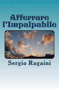 Sergio Ragaini - Afferrare l'Impalpabile, Häftad. Tillgänglighet: Lägg i varukorg