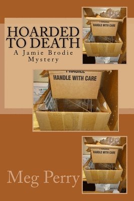Meg Perry - Hoarded to Death: A Jamie Brodie Mystery, Häftad. Tillgänglighet: Lägg i varukorg