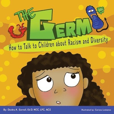 The Germ: How to Talk to Children About Racism and Diversity