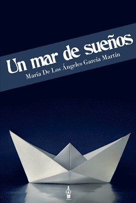 Maria de Los Angeles Garcia Martin, Mrv Editor Independiente - Un Mar de Sueños, Häftad. Tillgänglighet: Lägg i varukorg
