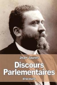 Jean Jaurès - Discours Parlementaires, Häftad