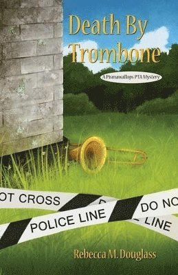 Rebecca M Douglass - Death By Trombone, Häftad. Tillgänglighet: Lägg i varukorg