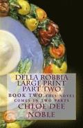 Della Robbia LARGE PRINT Part Two