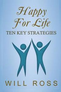 Will Ross - Happy for Life: Ten Key Strategies, Häftad. Tillgänglighet: Lägg i varukorg