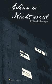 Thriller Autoren - Wenn es Nacht wird, Häftad. Tillgänglighet: Lägg i varukorg