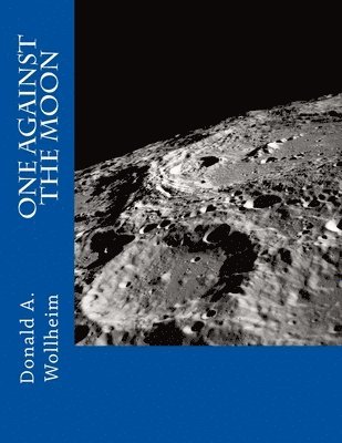 Donald A. Wollheim - One Against the Moon, Häftad