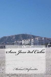 Michael Hofmeister - San Jose del Cabo, Häftad. Tillgänglighet: Lägg i varukorg