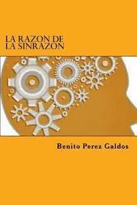 Benito Perez Galdos, Edibook - La Razon de la Sinrazon, Häftad. Tillgänglighet: Lägg i varukorg