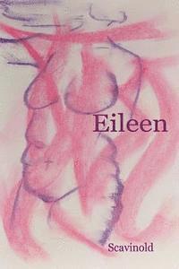 Scavinold - Eileen, Häftad. Tillgänglighet: Lägg i varukorg