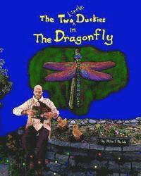Mike J. Preble - The Two Little Duckies in The Dragonfly, Häftad. Tillgänglighet: Lägg i varukorg