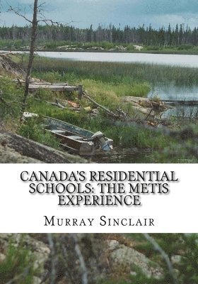 Wilton Littlechild, Marie Wilson - Canada's Residential Schools: The Metis Experience, Häftad
