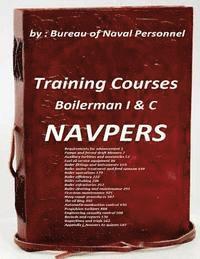 Bureau Of Naval Personnel - Training Courses Boilerman I & C NAVPERS, Häftad