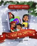 The Preston Sisters: All I want for Christmas