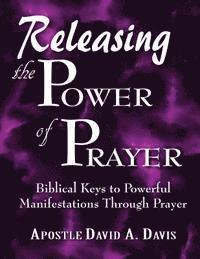 David A. Davis - Releasing the Power of Prayer, Häftad. Tillgänglighet: Lägg i varukorg