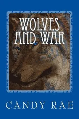 Candy Rae - Wolves and War, Häftad. Tillgänglighet: Lägg i varukorg