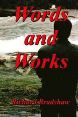 Richard Bradshaw - Words and Works, Häftad. Tillgänglighet: Lägg i varukorg