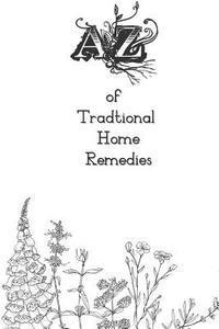 Peter Dunn - A-Z of Traditional Home Remedies, Häftad. Tillgänglighet: Lägg i varukorg