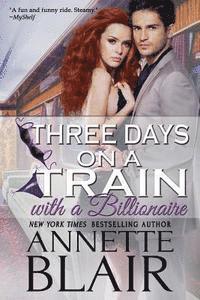 Annette Blair - Three Days on a Train - A Novella, Häftad. Tillgänglighet: Lägg i varukorg