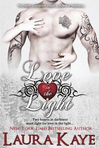 Laura Kaye - Love in the Light, Häftad. Tillgänglighet: Lägg i varukorg