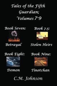 C. M. Johnson - Tales of the Fifth Guardian; Volumes 7-9, Häftad
