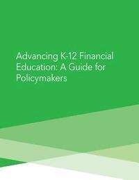 Consumer Financial Protection Bureau, Penny Hill Press Inc - Advancing K-12 Financial Education: A Guide for Poliymakers, Häftad. Tillgänglighet: Lägg i varukorg