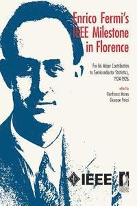 Gianfranco Manes, Giuseppe Pelosi - Enrico Fermi's IEEE Milestone in Florence, Häftad. Tillgänglighet: Lägg i varukorg