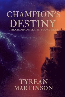 Tyrean Martinson - Champion's Destiny, Häftad. Tillgänglighet: Lägg i varukorg