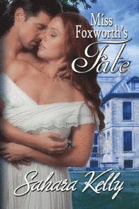 Sahara Kelly - Miss Foxworth's Fate, Häftad