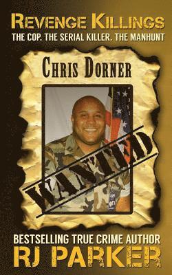 Peter Vronsky - Revenge Killings - Chris Dorner: The Cop. The Serial Killer. The Manhunt., Häftad. Tillgänglighet: Lägg i varukorg