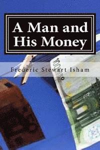 Frederic Stewart Isham, Hollybook - A Man and His Money, Häftad. Tillgänglighet: Lägg i varukorg