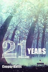 Cooper Baltis, Patrick Kennedy - 21 Years: Book Two A manga novel for English Language Learners (A Hippo Graded Reader), Häftad. Tillgänglighet: Lägg i varukorg