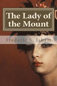 Frederic S. Isham, Hollybook - The Lady of the Mount, Häftad. Tillgänglighet: Lägg i varukorg